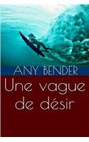 Une vague de desir