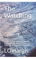 Watching: Do you ever get the feeling you are being watched, observed, monitored? There is a reason you feel that way.