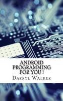 Android Programming for You !: (English)