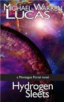 Hydrogen Sleets: A Montague Portal Novel