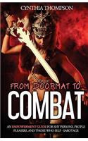 From Doormat To Combat