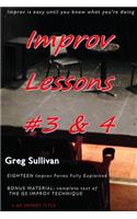 Improv Lessons #3 & 4