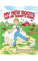 My New Boots for My Daddy's Farm