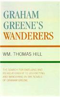 Graham Greene's Wanderers