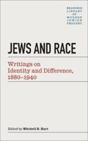 Jews and Race - Writings on Identity and Difference, 1880-1940