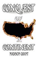 Conquest of a Continent
