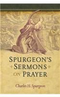 Spurgeon's Sermons on Prayer