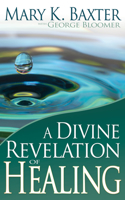 Divine Revelation of Healing