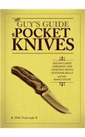 The Guy's Guide To Pocket Knives