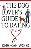 Dog Lover's Guide to Dating