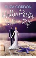 Hollie Porter Builds a Raft