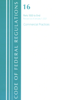 Code of Federal Regulations, Title 16 Commercial Practices 1000-End, Revised as of January 1, 2020