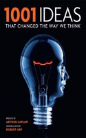 1001 Ideas That Changed the Way We Think: (1001)