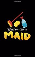 Trust me I'm a maid