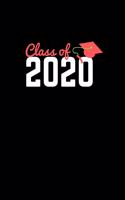 Class of 2020 Notebook: composition Blank ruled notebook for you or as a gift for your kids boy or girl to use it in school or for you to use at home or at your office, 120