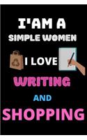 i am a simple women i love writing and shopping