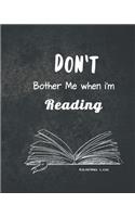 Don't bother me when i'm reading