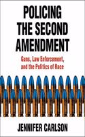 Policing the Second Amendment