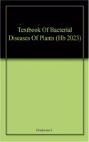 Textbook Of Bacterial Diseases Of Plants (Hb 2023)