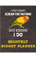 Monthly Budget Planner: Monthly Weekly Daily Budget Planner (Undated - Start Any Time) Bill Tracker Budget Tracker Financial Planner for Sun Conure Parrot Bird Owners and L