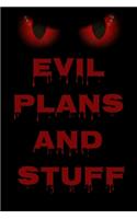 Evil Plans And Stuff
