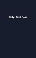 Italys Best Boss: Novelty notebook for office workers, colleagues, coworkers and bosses - Funny Gag Saying lined note book for sarcasting and humerous employees and e