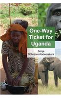 One-Way Ticket for Uganda