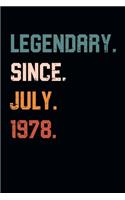 Blank Lined Journal, Notebook, Diary, Planner - Legendary Since July 1978 - 41st Birthday Gift For 41 Years Old Men and Women born in July: Medium College-Ruled Journey Diary, 110 page, Lined, 6x9 (15.2 x 22.9 cm)