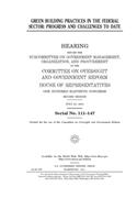 Green building practices in the federal sector: progress and challenges to date
