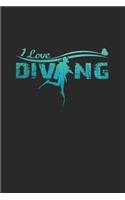 I love diving: 6x9 Diving - lined - ruled paper - notebook - notes