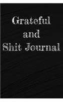 Grateful and Shit Journal