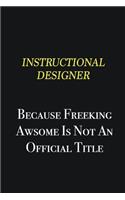 Instructional Designer because freeking awsome is not an official title: Writing careers journals and notebook. A way towards enhancement