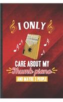 I Only Care About My Thumb Piano and Maybe 3 People: Funny Blank Lined Music Teacher Lover Notebook/ Journal, Graduation Appreciation Gratitude Thank You Souvenir Gag Gift, Modern Cute Graphic 110 Page