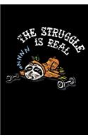 The Struggle Is Real