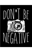 Don't Be Negative