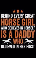 Behind Every Horse Girl Who Believes In Herself Is A Daddy