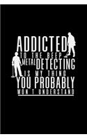 Addicted to the beep metal detecting