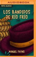 Los Bandidos de Río Frío