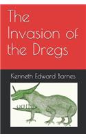 The Invasion of the Dregs