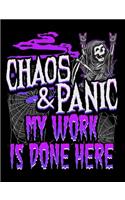Chaos & Panic My Work Is Done Here: (Zombie Comp Journals)