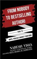 From Nobody to Bestselling Author!