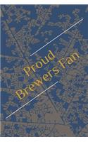 Proud Brewers Fan
