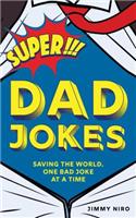 Super Dad Jokes