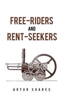 Free-Riders and Rent-Seekers