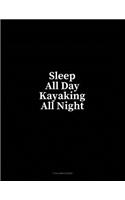 Sleep All Day Kayaking All Night: 3 Column Ledger(192 3 Column Ledger)