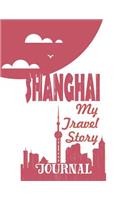 Shanghai - My Travel Story Journal