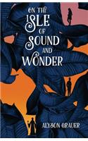On the Isle of Sound and Wonder