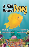 Fish Named Dowg