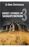 Ghost Stories of Saskatchewan 3