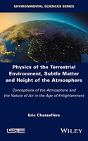 Physics of the Earth's Environment